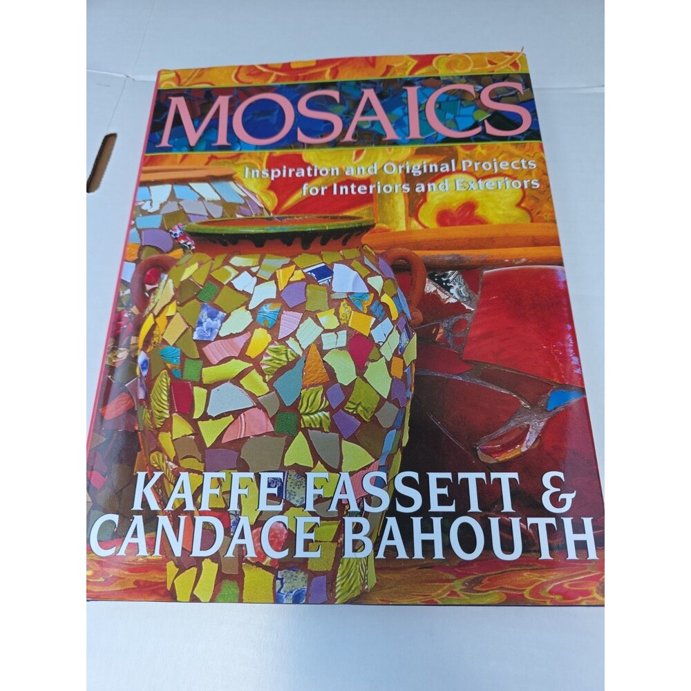 Mosaics : Inspiration and Original Projects for Interiors An by Kaffe Fassett...